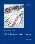 AHIR D'AMOR I AVUI ENCARA | 9788492874200 | CREUS, RICARD | Llibreria Drac - Librería de Olot | Comprar libros en catalán y castellano online