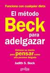 METODO BECK PARA ADELGAZAR, EL | 9788497842853 | BECK, JUDITH S. | Llibreria Drac - Llibreria d'Olot | Comprar llibres en català i castellà online