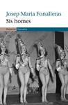 SIS HOMES | 9788497871419 | FONALLERAS, JOSEP M. | Llibreria Drac - Llibreria d'Olot | Comprar llibres en català i castellà online