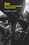 ZEN Y EL ARTE DEL MANTENIMIENTO DE LA MOTOCICLETA | 9788496867529 | PIRSIG, ROBERT M. | Llibreria Drac - Llibreria d'Olot | Comprar llibres en català i castellà online