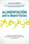 ALIMENTACIÓN PARA DEPORTISTAS | 9788490067574 | CAMPILLO, ALVARO | Llibreria Drac - Librería de Olot | Comprar libros en catalán y castellano online