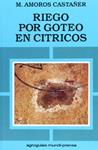 RIEGO POR GOTEO EN CITRICOS | 9788471144126 | AMOROS | Llibreria Drac - Librería de Olot | Comprar libros en catalán y castellano online