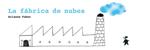 FABRICA DE NUBES, LA | 9788493721169 | FABER, ARIANNE | Llibreria Drac - Llibreria d'Olot | Comprar llibres en català i castellà online