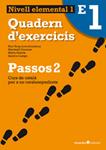 PASSOS 2 NIVELL ELEMENTAL QUADERN 1 (NOVA EDICIO) | 9788499212043 | ROIG MARTÍNEZ, NÚRIA/DARANAS VIÑOLAS, MERITXELL/PADRÓS COLL, MARTA/CAMPS FERNÁNDEZ, SANDRA | Llibreria Drac - Llibreria d'Olot | Comprar llibres en català i castellà online