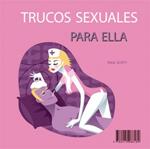 TRUCOS SEXUALES PARA ÉL Y TRUCOS SEXUALES PARA ELLA | 9788415088189 | SCOTT, PAUL / MORTENSEN, SOPHIA | Llibreria Drac - Llibreria d'Olot | Comprar llibres en català i castellà online