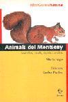 ANIMALS DEL MONTSENY | 9788473066587 | VIGO, MARTA | Llibreria Drac - Llibreria d'Olot | Comprar llibres en català i castellà online