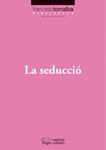 SEDUCCIO, LA | 9788497797269 | TORRALBA, FRANCESC | Llibreria Drac - Llibreria d'Olot | Comprar llibres en català i castellà online