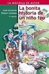 BONITA HISTORIA DE UN NIÑO FEO, LA | 9788498401134 | PASTOR, JOSE ANTONIO | Llibreria Drac - Llibreria d'Olot | Comprar llibres en català i castellà online