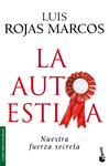 AUTOESTIMA, LA | 9788467030792 | ROJAS MARCOS, LUIS | Llibreria Drac - Llibreria d'Olot | Comprar llibres en català i castellà online