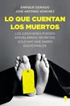 LO QUE CUENTAN LOS MUERTOS | 9788499984346 | SÁNCHEZ, JOSÉ ANTONIO ; DORADO, ENRIQUE | Llibreria Drac - Llibreria d'Olot | Comprar llibres en català i castellà online