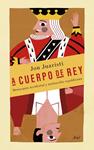 A CUERPO DE REY | 9788434418998 | JUARISTI, JON | Llibreria Drac - Llibreria d'Olot | Comprar llibres en català i castellà online