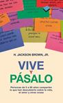 VIVE Y PASALO | 9788415750291 | BROWN, JACKSON | Llibreria Drac - Llibreria d'Olot | Comprar llibres en català i castellà online