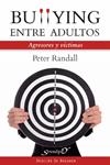 BULLYING ENTRE ADULTOS | 9788433024862 | RANDALL, PETER | Llibreria Drac - Llibreria d'Olot | Comprar llibres en català i castellà online