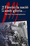 1714 FINEIXI LA NACIÓ AMB GLÒRIA | 9788448933036 | SOLÉ, MIQUEL | Llibreria Drac - Librería de Olot | Comprar libros en catalán y castellano online