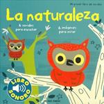 NATURALEZA, LA. MI PRIMER LIBRO DE SONIDOS | 9788492766208 | BILLET, MARION | Llibreria Drac - Librería de Olot | Comprar libros en catalán y castellano online