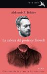 CABEZA DEL PROFESOR DOWELL, LA | 9788484288268 | BELIAIEV, ALEKSANDR R. | Llibreria Drac - Llibreria d'Olot | Comprar llibres en català i castellà online