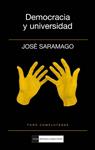 DEMOCRACIA Y UNIVERSIDAD | 9788499380391 | SARAMAGO, JOSÉ | Llibreria Drac - Librería de Olot | Comprar libros en catalán y castellano online