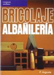 BRICOLAJE-ALBAÑILERIA | 9788428315692 | AUGUSTE | Llibreria Drac - Llibreria d'Olot | Comprar llibres en català i castellà online