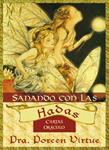 SANANDO CON LAS HADAS | 9788484454472 | VIRTUE, DOREEN | Llibreria Drac - Llibreria d'Olot | Comprar llibres en català i castellà online