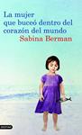 MUJER QUE BUCEO DENTRO DEL CORAZON DEL MUNDO, LA | 9788423342983 | BERMAN, SABINA | Llibreria Drac - Llibreria d'Olot | Comprar llibres en català i castellà online