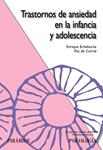 TRASTORNOS DE ANSIEDAD EN LA INFANCIA Y ADOLESCENCIA | 9788436822458 | ECHEBURUA, ENRIQUE / CORRAL, PAZ DE | Llibreria Drac - Llibreria d'Olot | Comprar llibres en català i castellà online