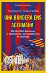 BANDERA ENS AGERMANA, UNA | 9788494113154 | SOLDEVILA, ADRIÀ ; GIRALDÉS, ABRAHAM | Llibreria Drac - Llibreria d'Olot | Comprar llibres en català i castellà online