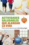 ACTIVIDADES SALUDABLES QUE ALARGAN LA VIDA | 9788415193692 | AAVV | Llibreria Drac - Librería de Olot | Comprar libros en catalán y castellano online