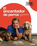 ENCANTADOR DE PERROS, EL | 9788403099357 | MILLAN, CESAR | Llibreria Drac - Llibreria d'Olot | Comprar llibres en català i castellà online