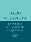 POETICA DE LA LECTURA EN QUEVEDO, LA | 9788498410754 | VILLANUEVA, DARIO | Llibreria Drac - Librería de Olot | Comprar libros en catalán y castellano online