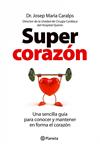 SUPER CORAZON | 9788408099857 | CARALPS, JOSEP MARIA | Llibreria Drac - Librería de Olot | Comprar libros en catalán y castellano online