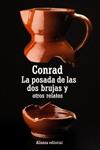 POSADA DE LAS DOS BRUJAS Y OTROS RELATOS, LA | 9788420669823 | CONRAD, JOSEPH | Llibreria Drac - Llibreria d'Olot | Comprar llibres en català i castellà online