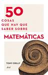 50 COSAS QUE HAY QUE SABER SOBRE MATEMÁTICAS | 9788434414891 | CRILLY, TONY | Llibreria Drac - Llibreria d'Olot | Comprar llibres en català i castellà online