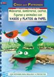 MÁSCARAS SOMBREROS CESTAS FIGUAS Y ANIMALES CON VASOS Y PLATOS DE PAPEL | 9788498741865 | TÄUBNER, ARMIN | Llibreria Drac - Librería de Olot | Comprar libros en catalán y castellano online