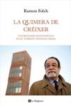 QUIMERA DE CREIXER, LA | 9788482649122 | FOLCH, RAMON | Llibreria Drac - Llibreria d'Olot | Comprar llibres en català i castellà online