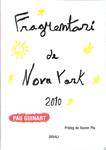 FRAGMENTARI DE NOVA YORK 2010 | 9788496905672 | GUINART, PAU | Llibreria Drac - Librería de Olot | Comprar libros en catalán y castellano online