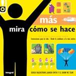 MAS MIRA COMO SE HACE | 9788492981014 | FAGERSTROM, DEREK; SMITH, LAURA | Llibreria Drac - Librería de Olot | Comprar libros en catalán y castellano online