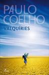 VALQUIRIES | 9788482569482 | COELHO, PAULO | Llibreria Drac - Librería de Olot | Comprar libros en catalán y castellano online