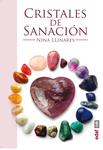 CRISTALES DE SANACIÓN | 9788441433977 | LLINARES, NINA | Llibreria Drac - Llibreria d'Olot | Comprar llibres en català i castellà online