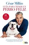 GUIA BREVE PARA TENER UN PERRO FELIZ | 9788482985527 | MILLAN , CESAR | Llibreria Drac - Llibreria d'Olot | Comprar llibres en català i castellà online