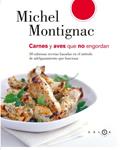 CARNES Y AVES QUE NO ENGORDAN | 9788496599390 | MONTIGNAC, MICHEL | Llibreria Drac - Llibreria d'Olot | Comprar llibres en català i castellà online