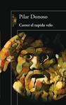 CORRER EL TUPIDO VELO | 9788420406244 | DONOSO, PILAR | Llibreria Drac - Librería de Olot | Comprar libros en catalán y castellano online