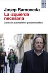 IZQUIERDA NECESARIA, LA | 9788490063682 | RAMONEDA, JOSEP | Llibreria Drac - Llibreria d'Olot | Comprar llibres en català i castellà online