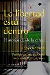 LIBERTAD ESTA DENTRO, LA | 9788496981607 | RONZON, IDOYA | Llibreria Drac - Librería de Olot | Comprar libros en catalán y castellano online