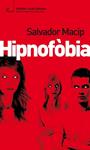 HIPNOFOBIA | 9788475883045 | MACIP, SALVADOR | Llibreria Drac - Llibreria d'Olot | Comprar llibres en català i castellà online