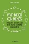 VIVIR MEJOR CON MENOS | 9788416029129 | CAÑIGUERAL, ALBERT | Llibreria Drac - Llibreria d'Olot | Comprar llibres en català i castellà online