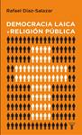 DEMOCRACIA LAICA Y RELIGION PUBLICA | 9788430606511 | DIAZ SALAZAR, RAFAEL | Llibreria Drac - Librería de Olot | Comprar libros en catalán y castellano online