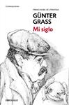 MI SIGLO | 9788466330886 | GRASS, GÜNTER | Llibreria Drac - Librería de Olot | Comprar libros en catalán y castellano online