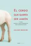 CERDO QUE QUERIA SER JAMON, EL | 9788449319860 | BAGGINI, JULIAN | Llibreria Drac - Llibreria d'Olot | Comprar llibres en català i castellà online