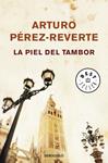 PIEL DEL TAMBOR, LA | 9788484506485 | PEREZ REVERTE, ARTURO | Llibreria Drac - Llibreria d'Olot | Comprar llibres en català i castellà online