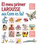 MEU PRIMER LAROUSSE DELS COM ES FA | 9788480168533 | Llibreria Drac - Librería de Olot | Comprar libros en catalán y castellano online